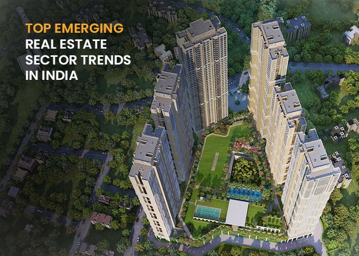 8 Top Emerging Real Estate Sector Trends in India 2022