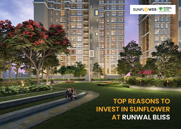 Reasons to Invest in Sunflower at Runwal Bliss 