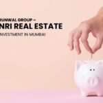 NRI Real Estate Investment in Mumbai