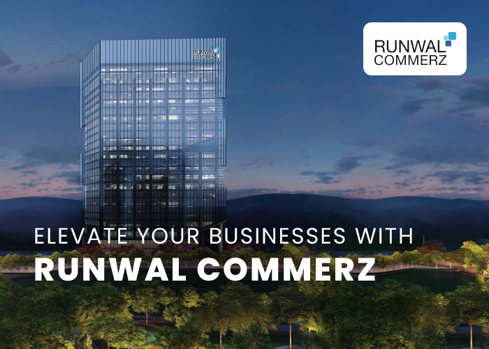 Elevate Your Businesses With Runwal Commerz